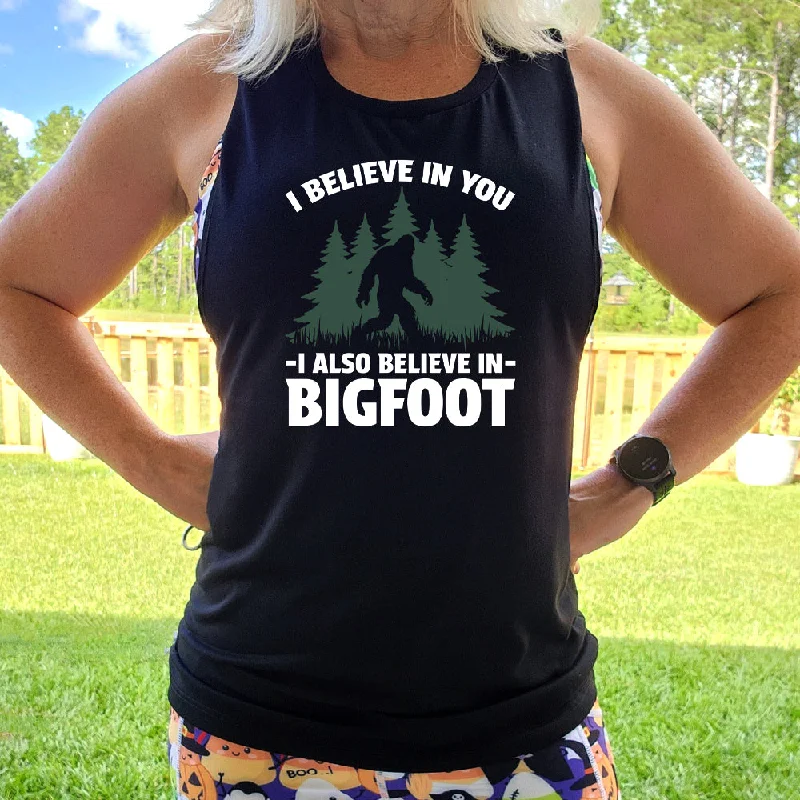 I Believe In You I Also Believe In Bigfoot Muscle Tank